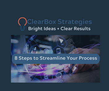 8 Steps to Streamline Your Process